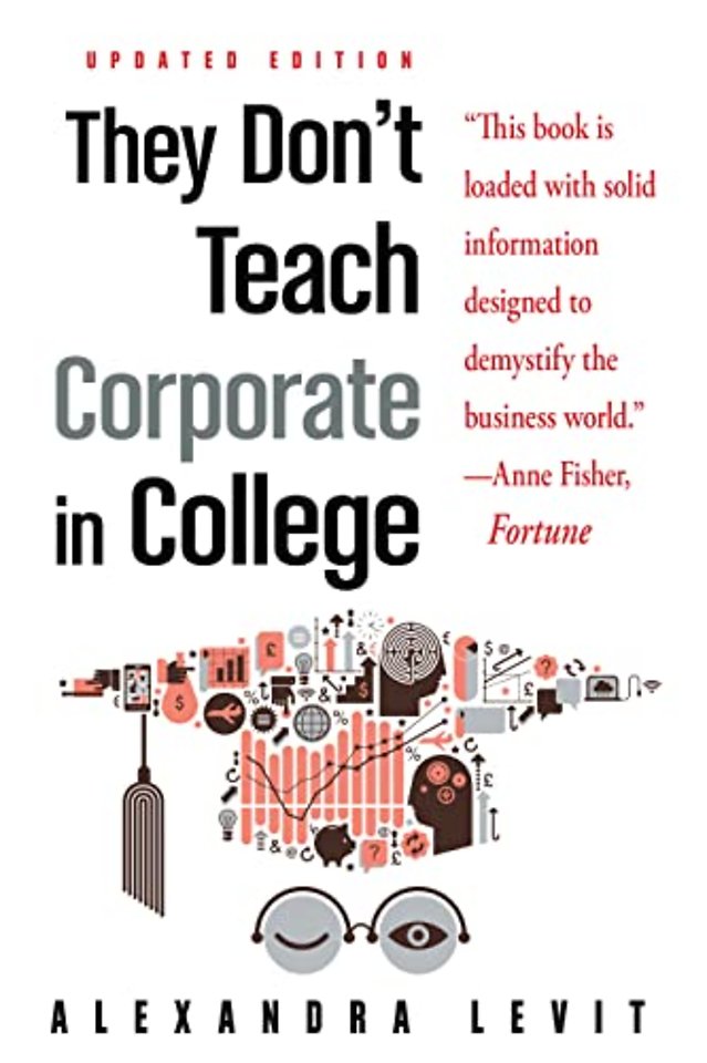 They Don't Teach Corporate in College