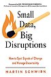 Small Data, Big Disruptions