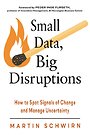 Small Data, Big Disruptions Small Data, Big Disruptions
