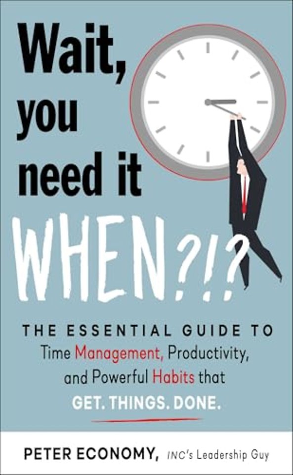 Wait, You Need It When?!?