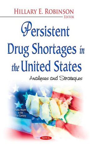 Persistent Drug Shortages in the United States