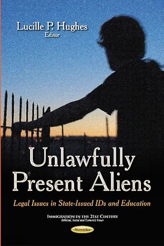 Unlawfully Present Aliens
