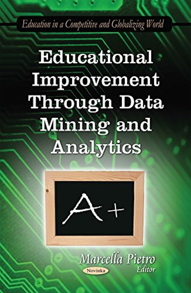 Educational Improvement Through Data Mining & Analytics