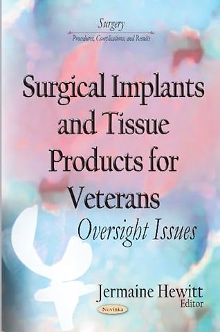 Surgical Implants and Tissue Products for Veterans