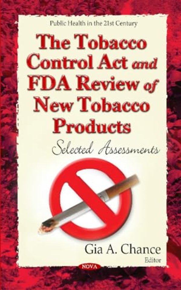 The Tobacco Control Act and FDA Review of New Tobacco Products