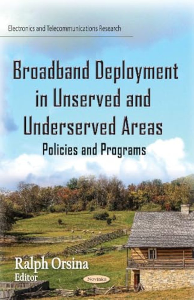 Broadband Deployment in Unserved and Underserved Areas