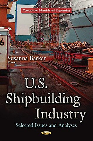 U.S. Shipbuilding Industry