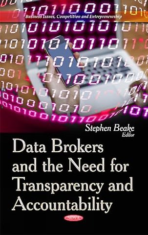 Data Brokers and the Need for Transparency and Accountability