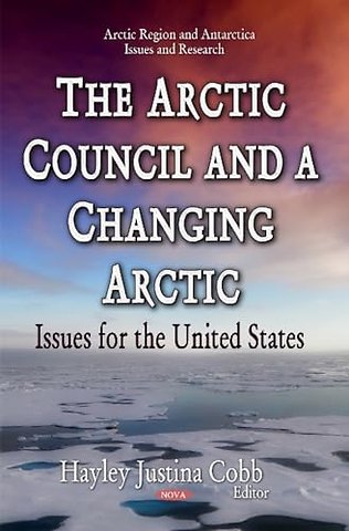 Arctic Council & a Changing Arctic