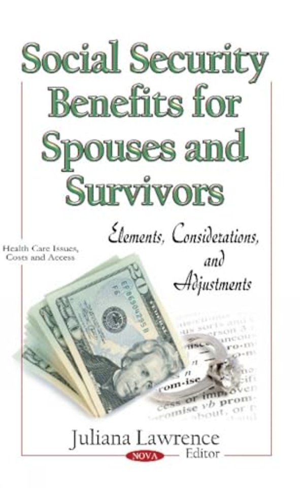 Social Security Benefits for Spouses & Survivors