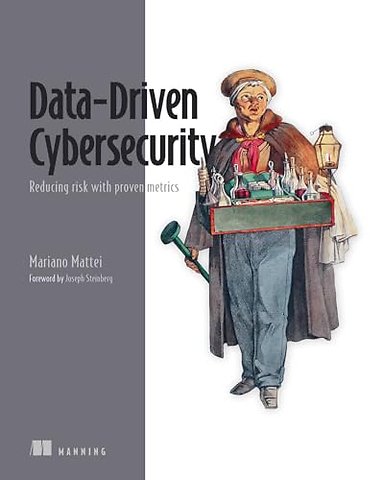 Data-Driven Cybersecurity