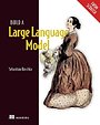 Build a Large Language Model (From Scratch)