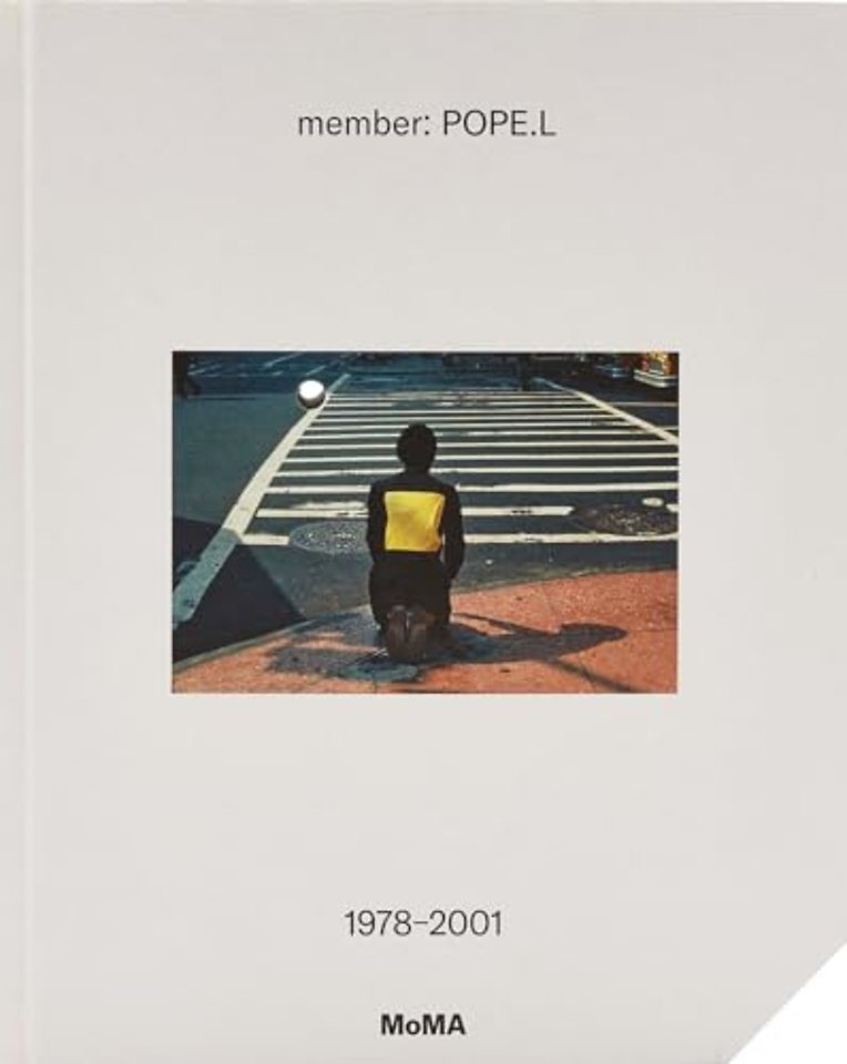 member: Pope.L, 1978–2001