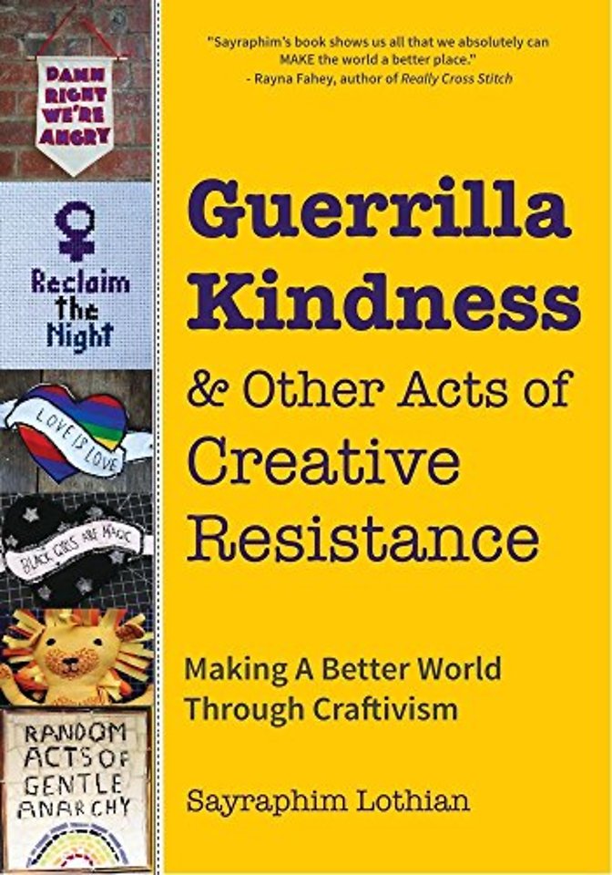 Guerrilla Kindness and Other Acts of Creative Resistance