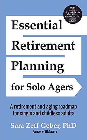 Essential Retirement Planning for Solo Agers