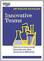 Innovative Teams (HBR 20-Minute Manager Series) Innovative Teams (HBR 20-Minute Manager Series)