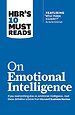 HBR's 10 Must Reads on Emotional Intelligence (with featured article "What Makes a Leader?" by Daniel Goleman)(HBR's 10 Must Reads)