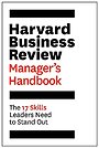 The Harvard Business Review Manager's Handbook