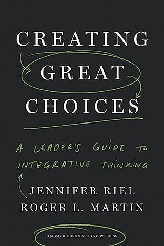 Creating Great Choices