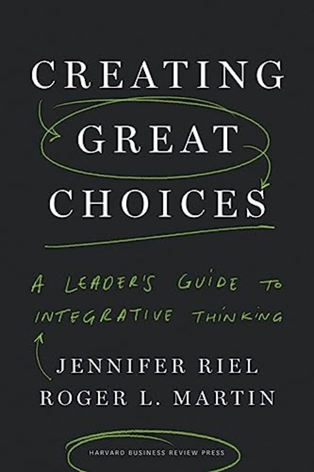 Creating Great Choices