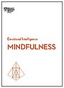 Mindfulness (HBR Emotional Intelligence Series) Mindfulness (HBR Emotional Intelligence Series)