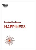 Happiness (HBR Emotional Intelligence Series)