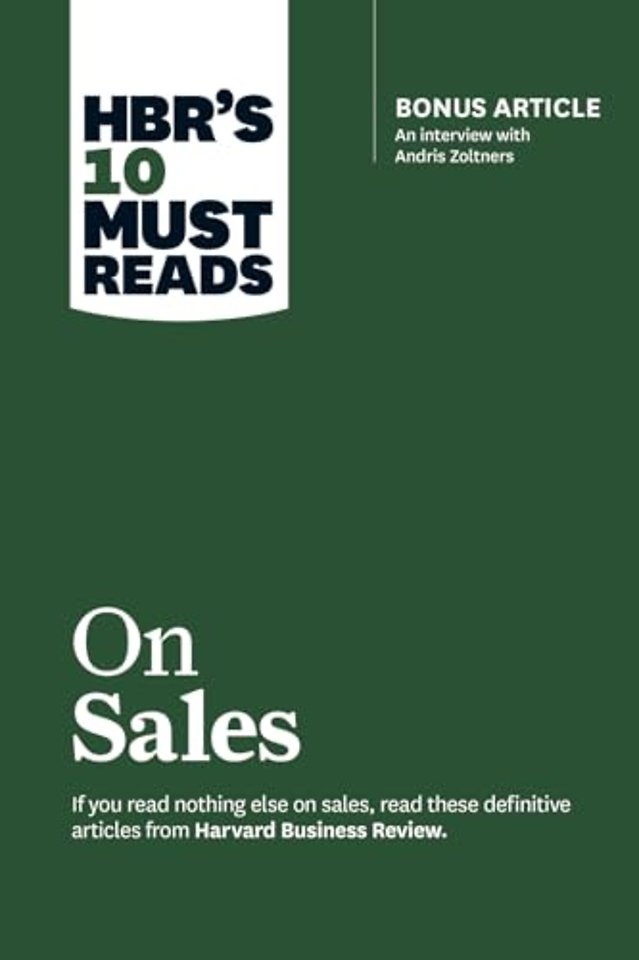 HBR's 10 Must Reads on Sales (with bonus interview of Andris Zoltners) (HBR's 10 Must Reads)