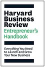 Harvard Business Review Entrepreneur's Handbook