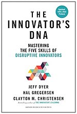 Innovator's DNA, Updated, with a New Preface
