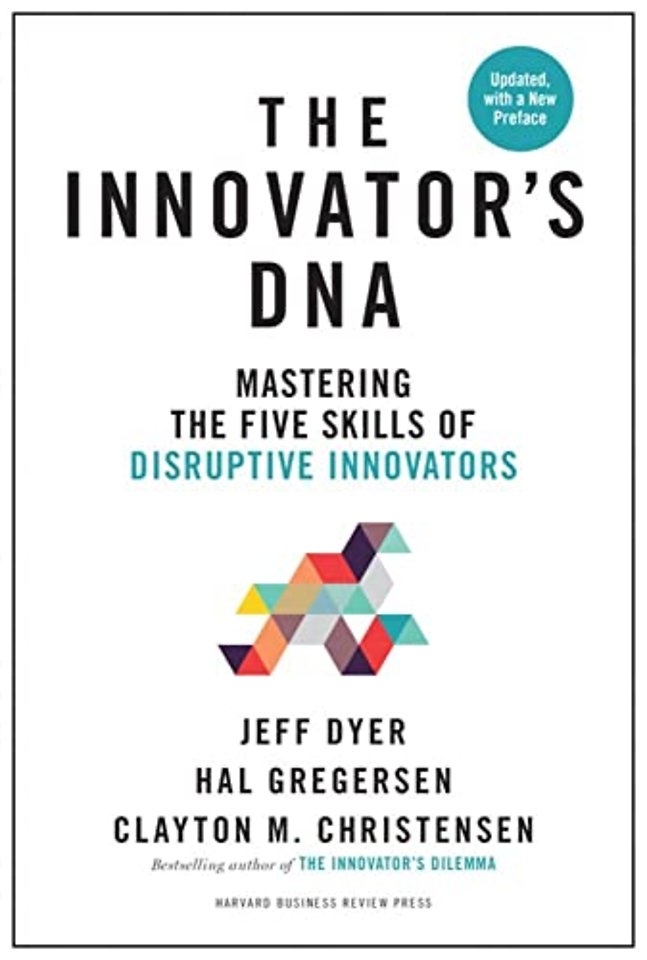 Innovator's DNA, Updated, with a New Preface