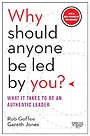 Why Should Anyone Be Led by You? With a New Preface by the Authors Why Should Anyone Be Led by You? With a New Preface by the Authors