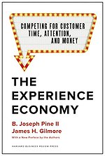 The Experience Economy, With a New Preface by the Authors