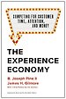 The Experience Economy, With a New Preface by the Authors