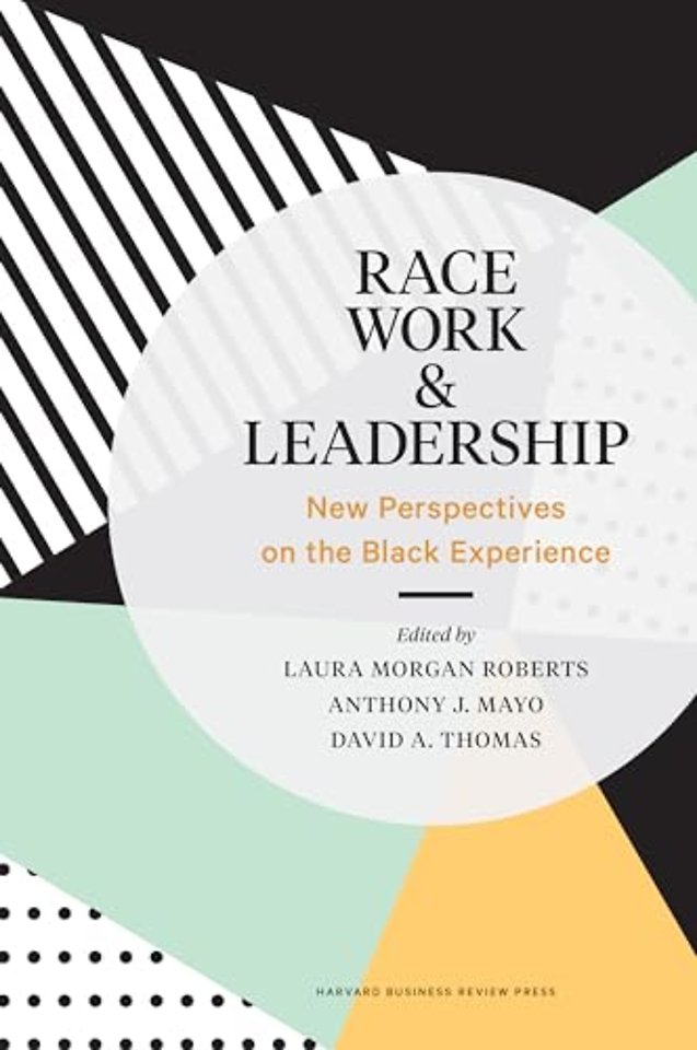 Race, Work, and Leadership