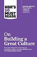 HBR's 10 Must Reads on Building a Great Culture (with bonus article "How to Build a Culture of Originality" by Adam Grant)