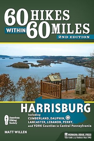 60 Hikes Within 60 Miles: Harrisburg