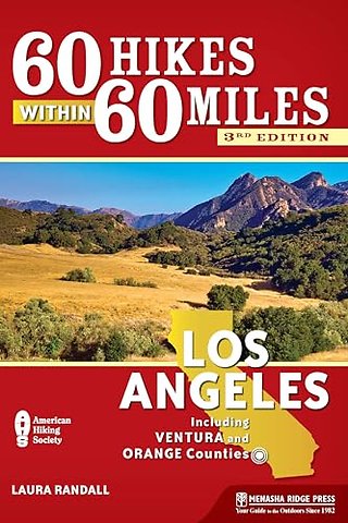 60 Hikes Within 60 Miles: Los Angeles