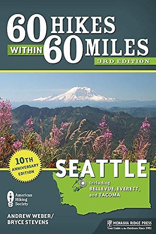 60 Hikes Within 60 Miles: Seattle