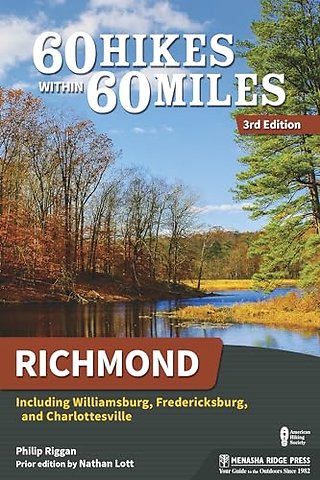 60 Hikes Within 60 Miles: Richmond