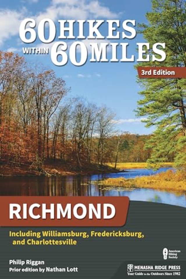 60 Hikes Within 60 Miles: Richmond