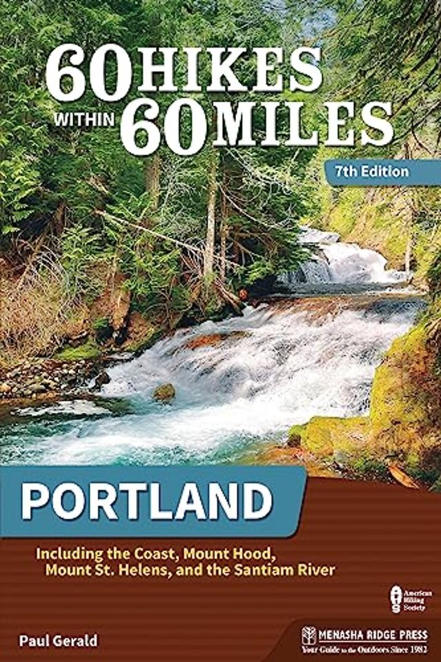 60 Hikes Within 60 Miles: Portland