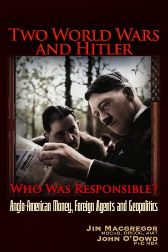 Two World Wars and Hitler: Who was Responsible?