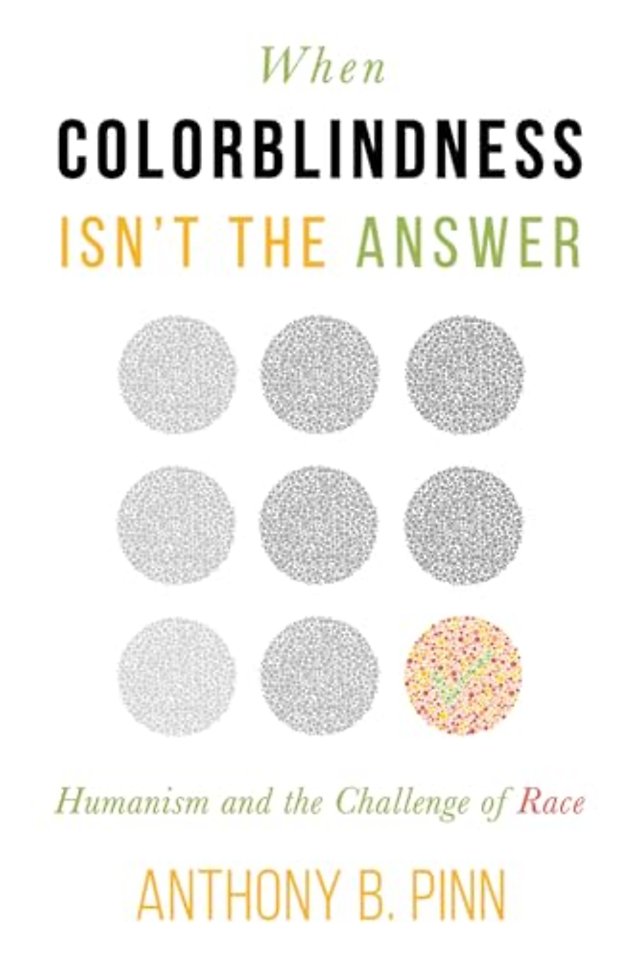 When Colorblindness Isn't the Answer: Humanism and the Chall