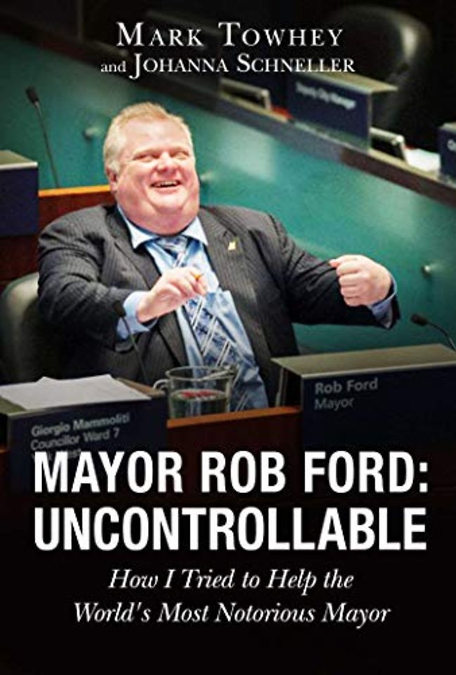 Mayor Rob Ford: Uncontrollable