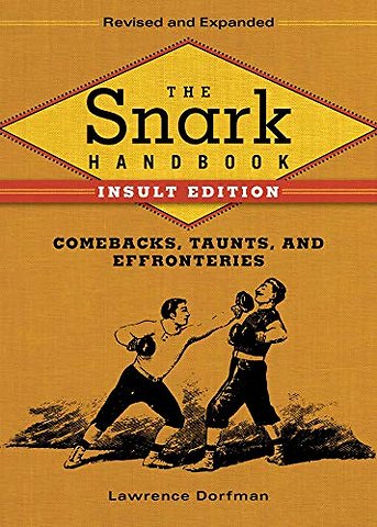 The Snark Handbook: Insult Edition