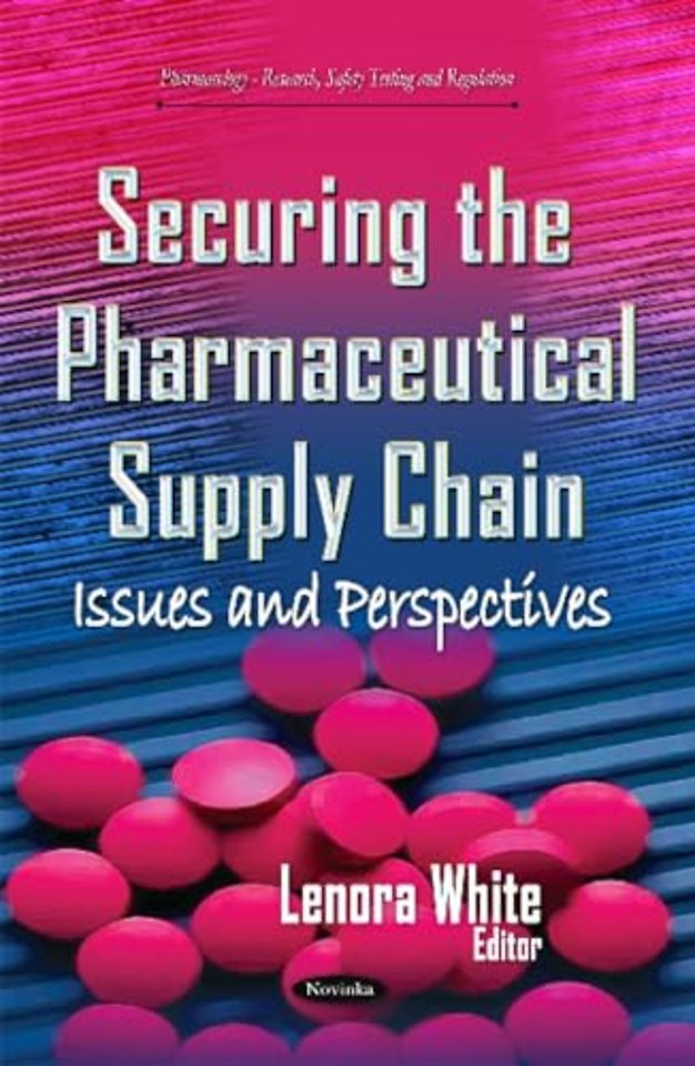 Securing the Pharmaceutical Supply Chain