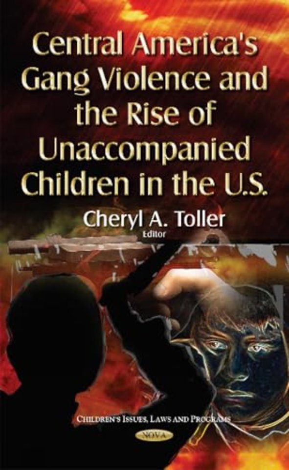 Central America's Gang Violence & the Rise of Unaccompanied Children in the U.S.