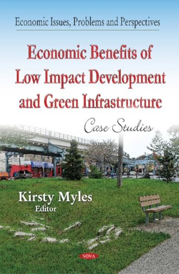 Economic Benefits of Low-Impact Development & Green Infrastructure