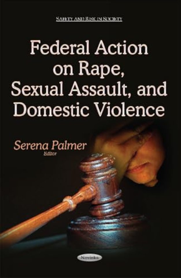 Federal Action on Rape, Sexual Assault & Domestic Violence