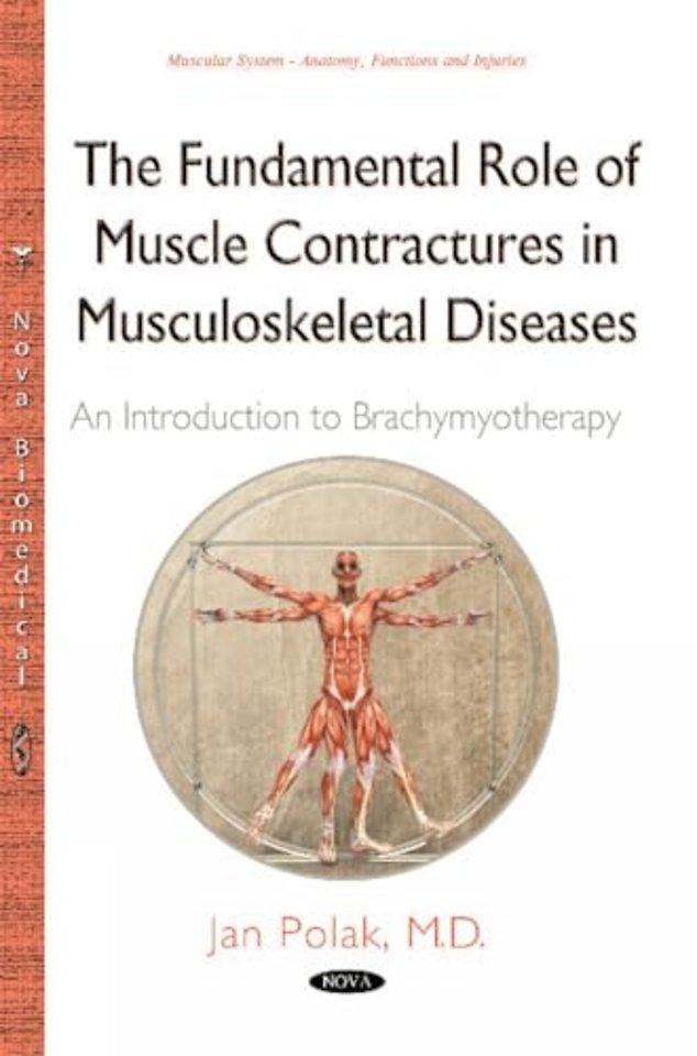 Fundamental Role of Muscle Contractures in Musculoskeletal Diseases